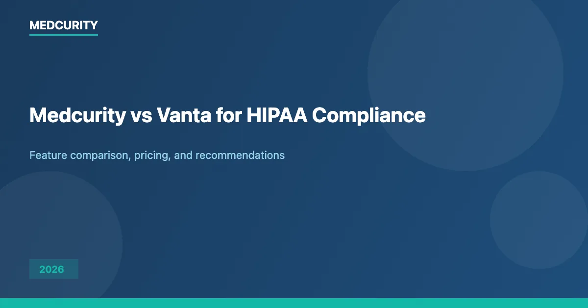 Medcurity vs Vanta for HIPAA Compliance (2026)