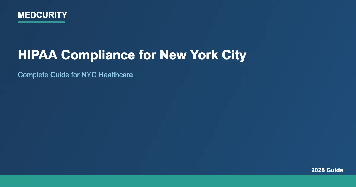 HIPAA Compliance for New York, New York: Complete Guide (2026)