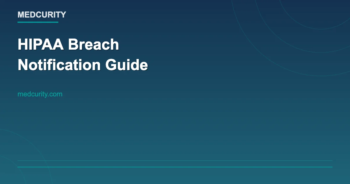 HIPAA Breach Notification: Complete Step-by-Step Guide for 2026