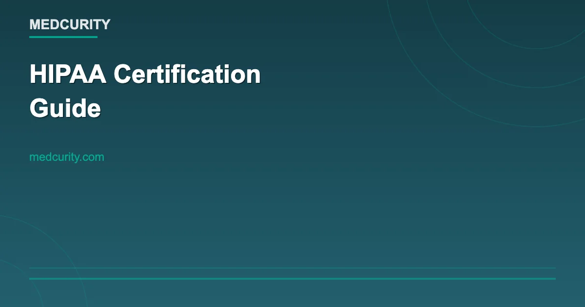 Is There a HIPAA Certification? The Truth About HIPAA Compliance