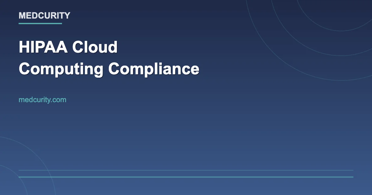 HIPAA Compliance for Cloud Computing: AWS, Azure & Google Cloud in 2026