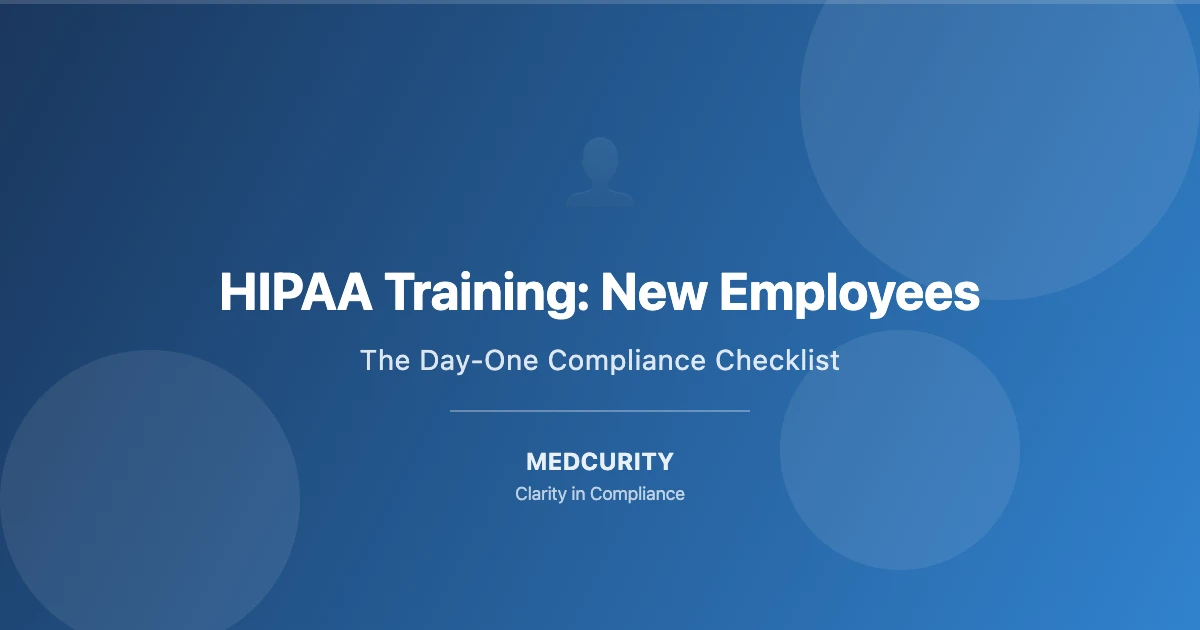 HIPAA Training: New Employees - Medcurity HIPAA Compliance