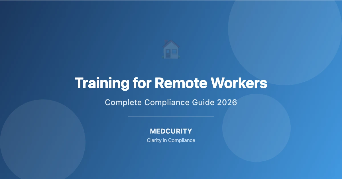 Training for Remote Workers - Medcurity HIPAA Compliance