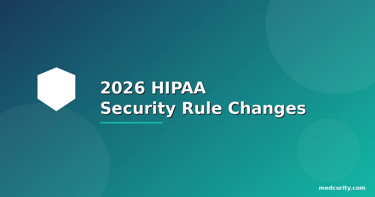 HIPAA Security Rule Changes for Hospitals 2026 Hero Image